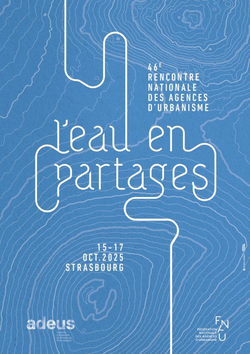 Découvrez le programme de la 46e rencontre nationale des agences d’urbanisme à Strasbourg du 15 au 17 octobre 2025